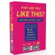 Grab & Game - Why Are You Like This? Date Night Edition