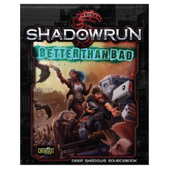 Shadowrun Better Than Bad